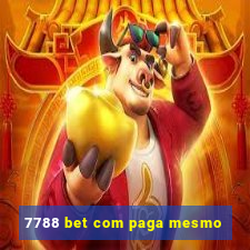 7788 bet com paga mesmo